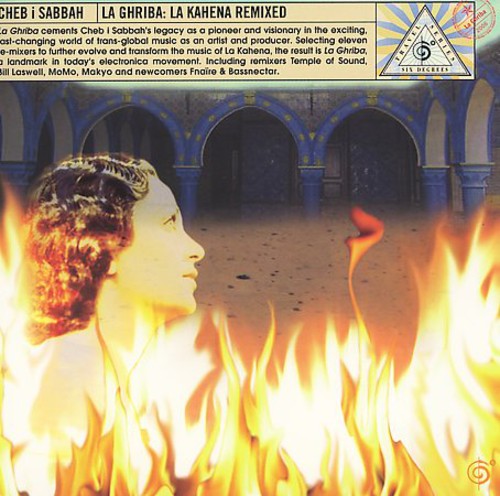 Cheb I Sabbah - La Ghriba: La Kahena Remixes | RECORD STORE DAY