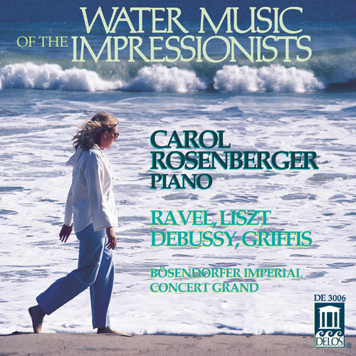 Carol Rosenberger - Water Music of Impressionists