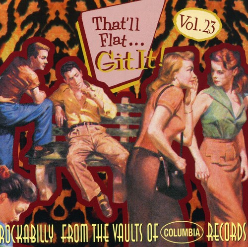 Vol. 23-That'll Flat Git It!