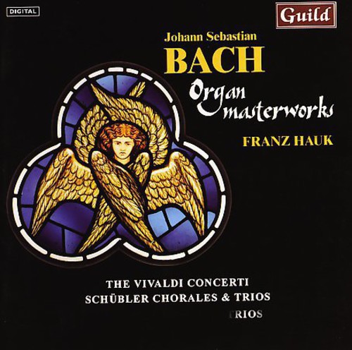 Franz Hauk - Vivaldi Concerti / Schuebler Chorales & Trios