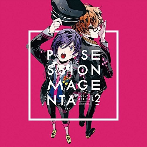 Possession Magentacharacter .2 Kosuke&Taiga (Original Soundtrack)