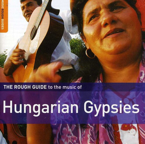 Rough Guide To The Music Of Hungarian Gypsies