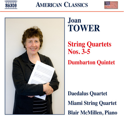 Joan Tower / Miami String Quartet / Mcmillen,Blair - Joan Tower: String Quartets Nos. 3-5 & Dumbarton Quintet vinyl record cover
