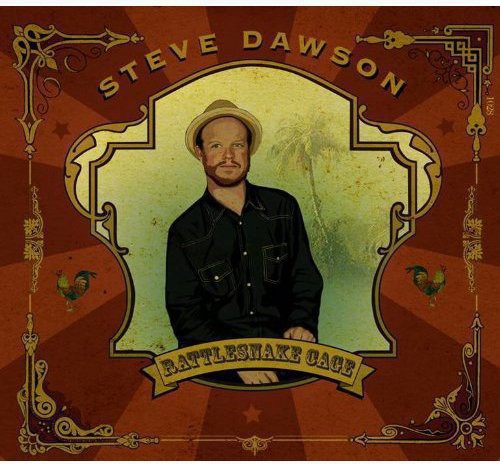 Steve Dawson - Rattlesnake Cage vinyl record cover