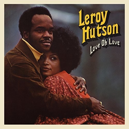 Leroy Hutson - Love Oh Love vinyl record cover