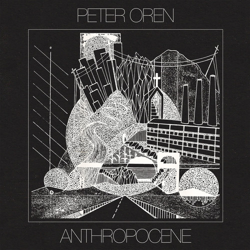 Peter Oren - Anthropocene vinyl record cover