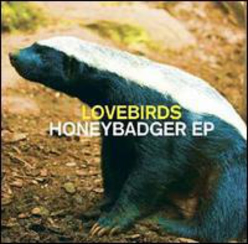 Lovebirds - Honeybadger