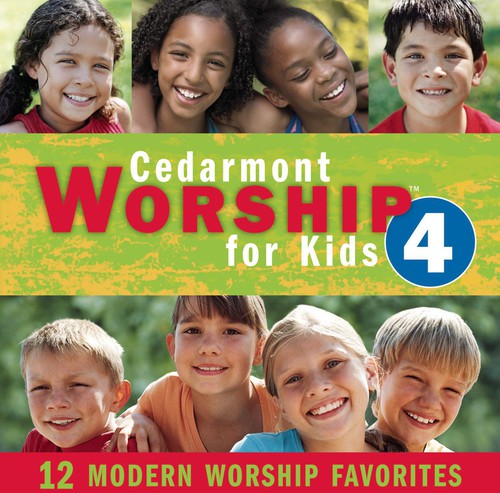 Cedarmont Kids - Worship For Kids, Vol. 4