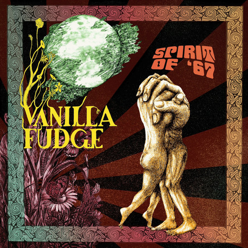 Vanilla Fudge - Spirit Of '67 vinyl record cover