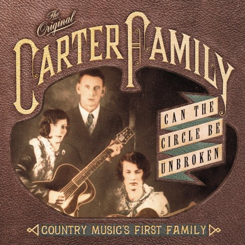 The Carter Family - Can The Circle Be Broken?: Country Musics First Family vinyl record cover