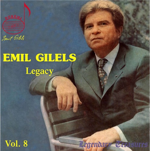 Emil Gilels - Legacy 8