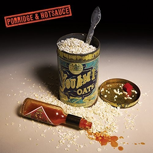Porridge & Hot Sauce