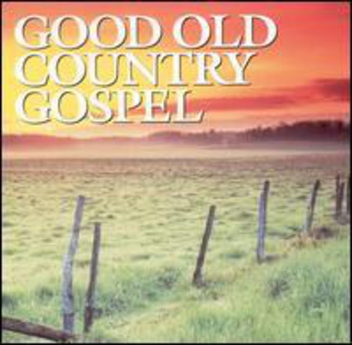 Good Old Country Gospel - Good Old Country Gospel / Various