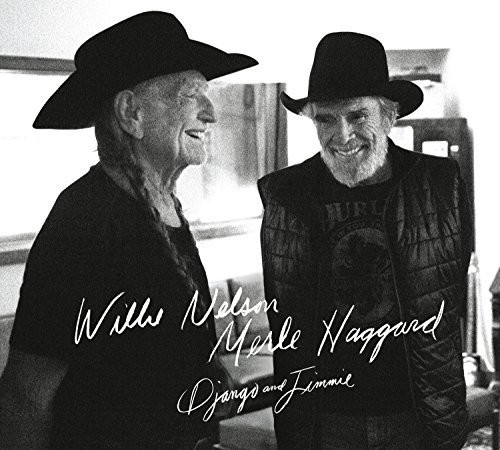 Django & Jimmie Willie Nelson & Merle Haggard - Django & Jimmie