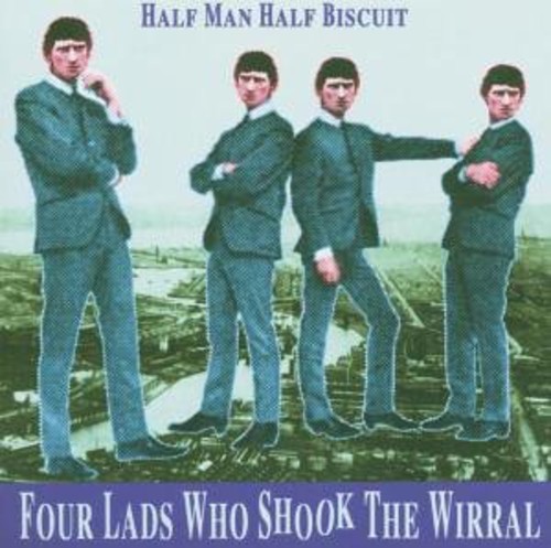 4 Lads Who Shook the Wirral