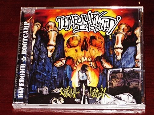 Temporary Insanity - Final Walk