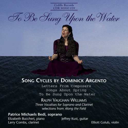 Patrice Michaels Bedi - To Be Sung Upon the Water: Song Cycles