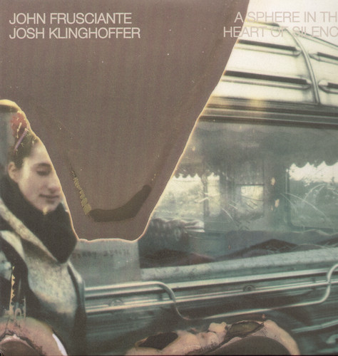 John Frusciante & Josh Klinghoffer - Sphere In The Heart Of Silence vinyl record cover