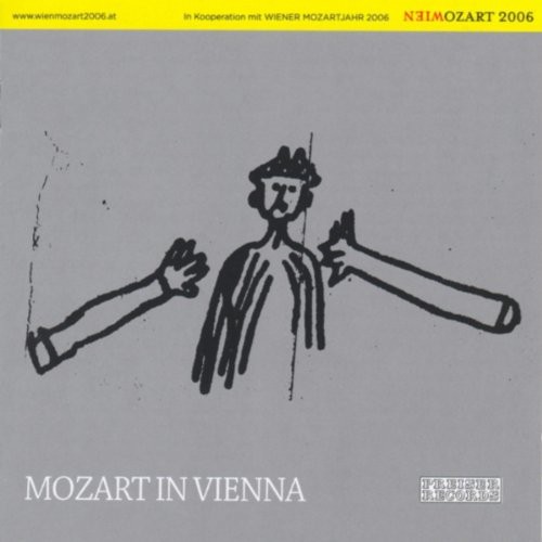 Mozart in Vienna: The Mozart Year 2006