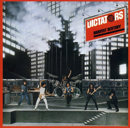 The Dictators - Manifest Destiny