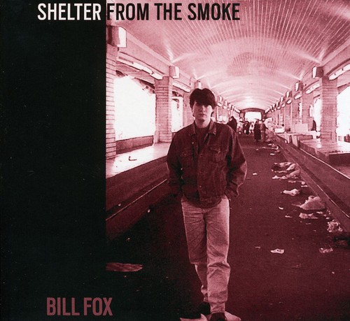 Bill Fox - Shelter from the Smoke vinyl record cover