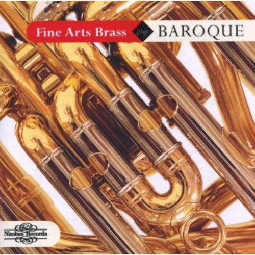 Fine Arts Brass Ensemble - Fine Arts Brass Play Baroque
