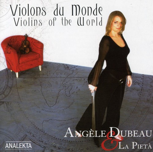 Angele Dubeau & La Pieta - Violons Du Monde