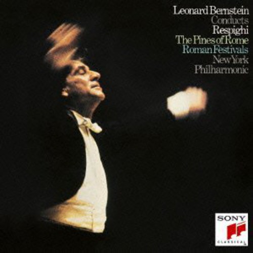 Respighi: Pini Di Roma & Feste Roman