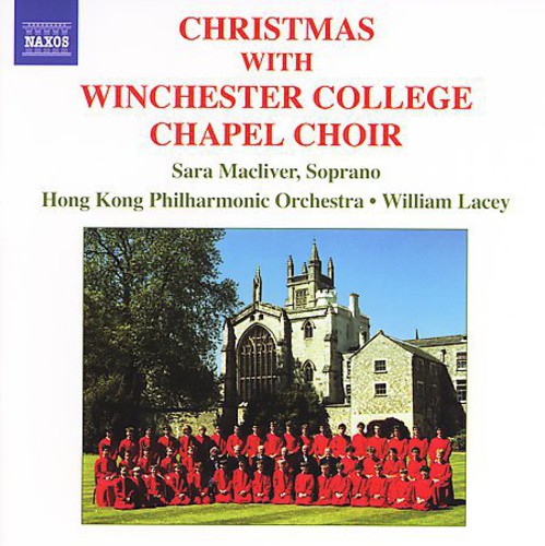 Winchester College Chapel Choir - Christmas with the Winchester College Chapel Choir