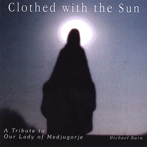 Michael Baru - Clothed with the Sun