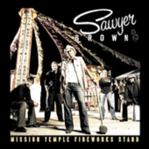 Mission Temple Fireworks Stand Sawyer Brown - Mission Temple Fireworks Stand