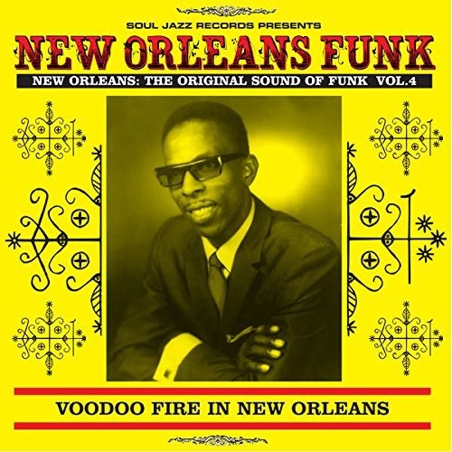 Soul Jazz Records Presents - New Orleans Funk 4 vinyl record cover