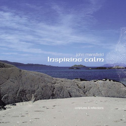 John Mansfield - Inspiring Calm
